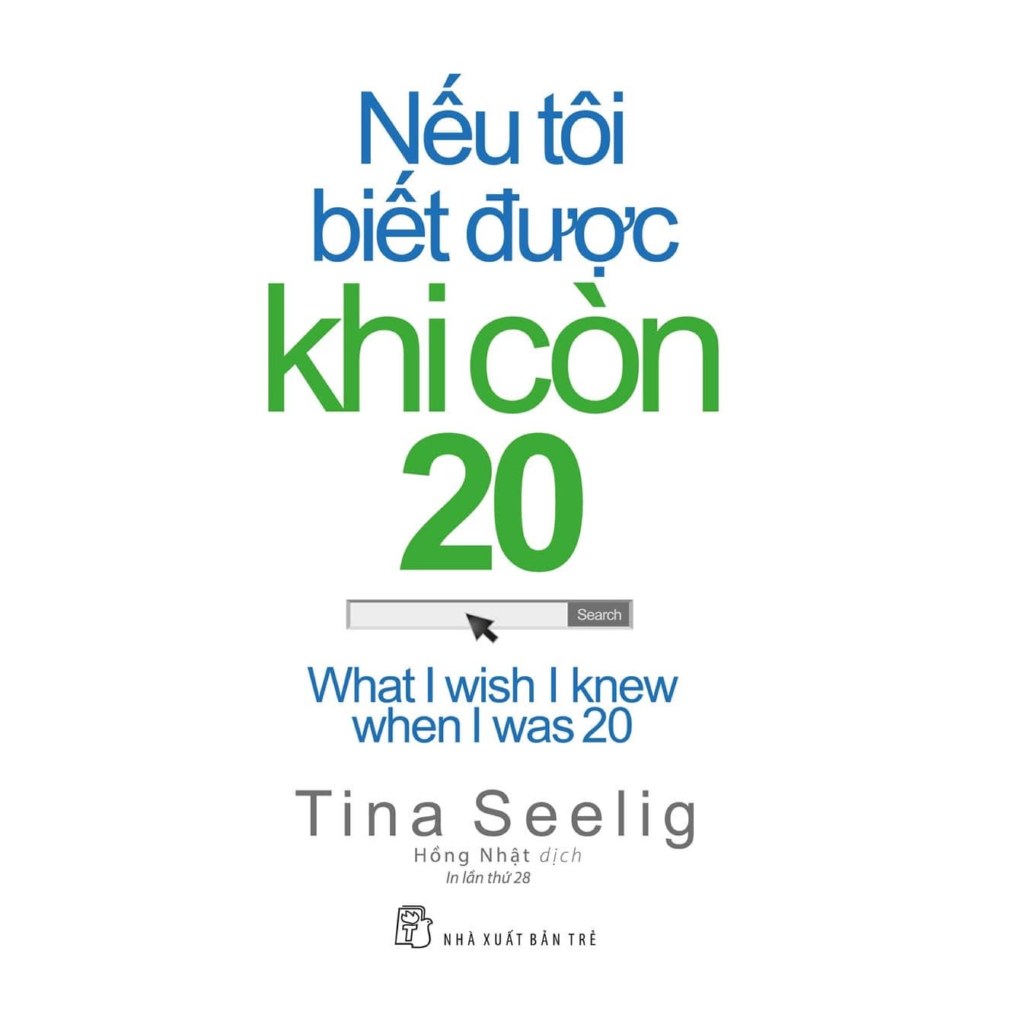 The cover of the Vietnamese edition of Tina Seelig’s What I Wish I Knew When I Was 20: a white ground, the title in large blue and green letters, a search box with a cursor in the middle, and the English title below